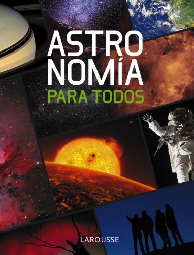 Astronomía para todos (Guias De Astronomia)