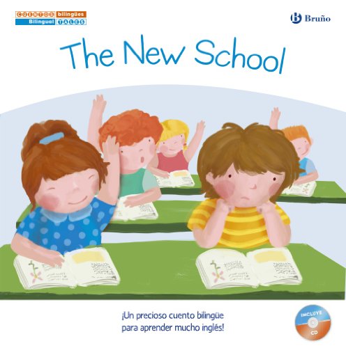 Cuentos bilingües. The New School - El nuevo colegio (Castellano - A Partir De 6 Años - Libros En Inglés - Cuentos Bilingües)