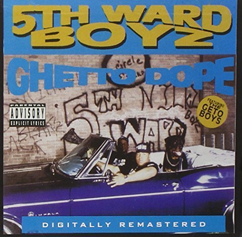 Ghetto Dope by 5th Ward Boyz (2007-05-03)