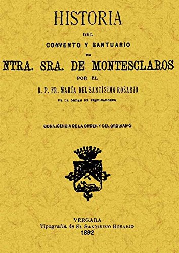 Historia Del Convento y Santuario de Ntra. Sra. de Montesclaros