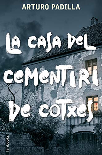 La casa del cementiri de cotxes (Catalan Edition)