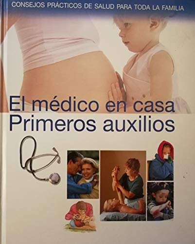 El médico en casa, primeros auxilios