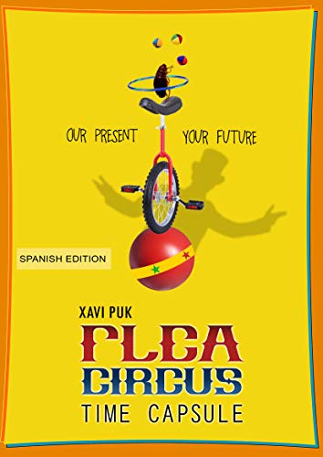 Flea Circus Time Capsule (Spanish Edition)