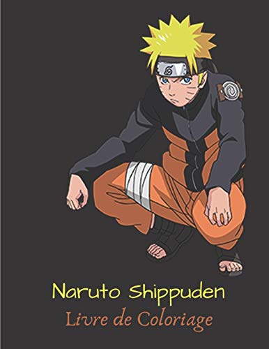 Naruto Shippuden Livre de Coloriage: 50 dessins pour enfants et adultes - Livre de dessins adapté aux enfants et aux adultes