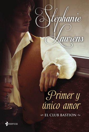 El club Bastion. Primer y único amor (Novela romántica)