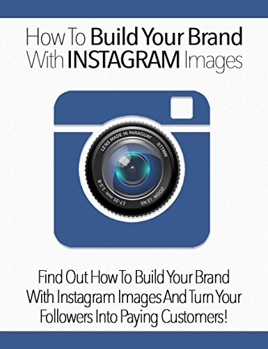 How To Build Your Brand With Instagram (English Edition)