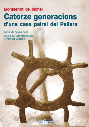 Catorze generacions d'una casa pairal del Pallars (Guimet)