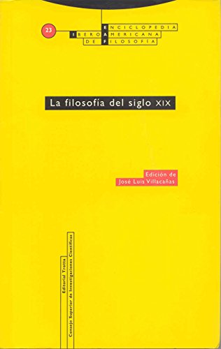 La filosofía del siglo XIX: Vol. 23 (Enciclopedia Iberoamericana de Filosofía)