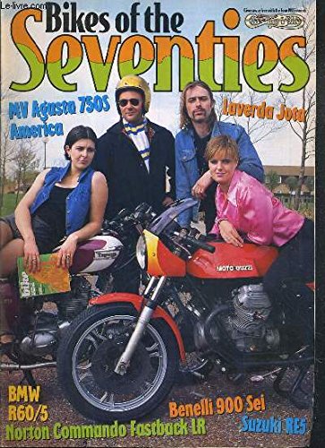 BIKES OF THE SEVENTIES - CLASSIC BIKE - SUPPLEMENT JUNE 1995 - laverda jota - suzuki RE5 - norton commando fastback LR - MV Agusta 750S America - look back in candour - Benelli 900 SEI - BMW R60 / 5