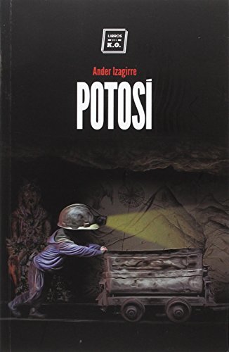 POTOSÍ (NARRATIVA)