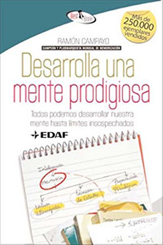 Desarrolla Una Mente Prodigiosa. (Best Book)