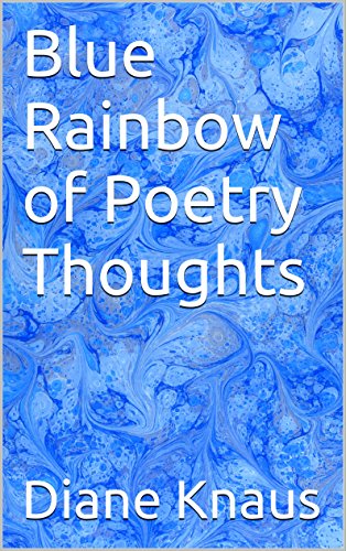 Blue Rainbow of Poetry Thoughts (English Edition)