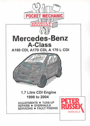 Pocket Mechanic for Mercedes-Benz A Class, CDI Diesel Models, A160 CDI, A170 CDI, A170 L CDI, Vaneo 1995 to 2004 (Pocket Mechanic S.)