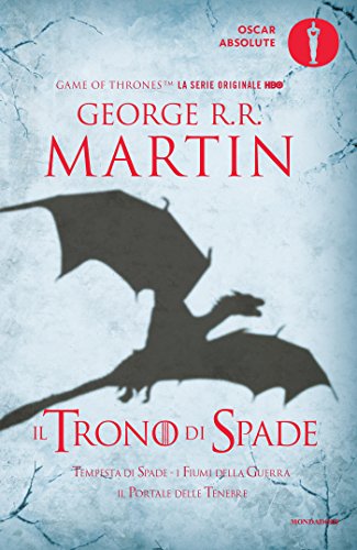 Il Trono di Spade - 3. Tempesta di Spade, Fiumi della Guerra, Il Portale delle Tenebre: Libro terzo delle cronache del Ghiaccio e del Fuoco (Italian Edition)