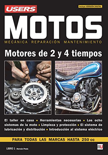 Motos - Motores de 2 y 4 tiempos: Mecánica - Reparación - Mantenimiento