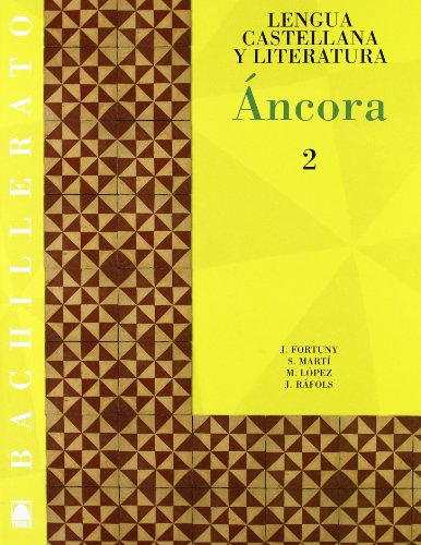 Áncora 2. Lengua castellana y literatura. Bachillerato - 9788430752843