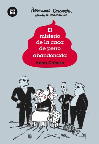 El misterio de la caca de perro abandonada (Jóvenes Lectores)