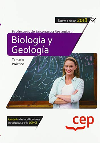 Cuerpo de Profesores de Enseñanza Secundaria. Biología y Geología. Temario Práctico