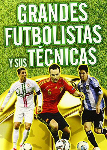 Grandes futbolistas y sus técnicas (Actividades y destrezas)