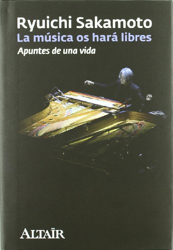 La música os hará libres: Apuntes de una vida