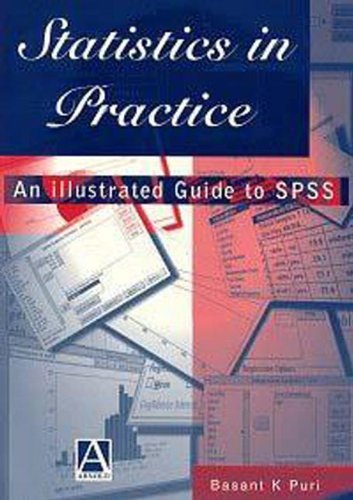 Statistics in Practice: An Illustrated Guide to SPSS