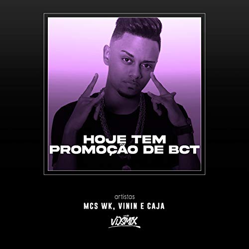 Hoje Tem Promoção de Bct [Explicit]