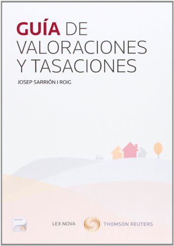 Guía de valoraciones y tasaciones (Monografía)