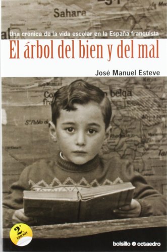 El rbol del bien y del mal (Ed. Bosillo): Una crónica de la vida escolar en la España franquista: 2 (Bolsillo Octaedro)