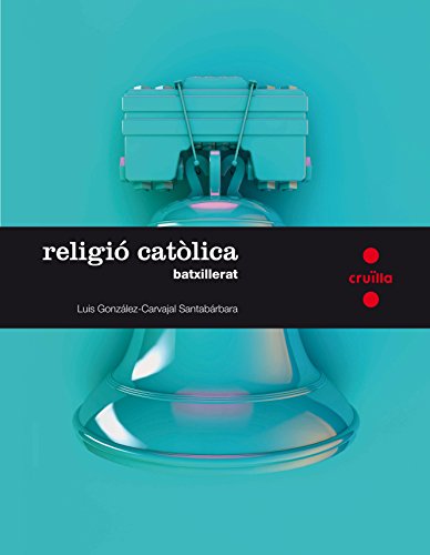 Religió catòlica. Batxillerat - 9788466140423