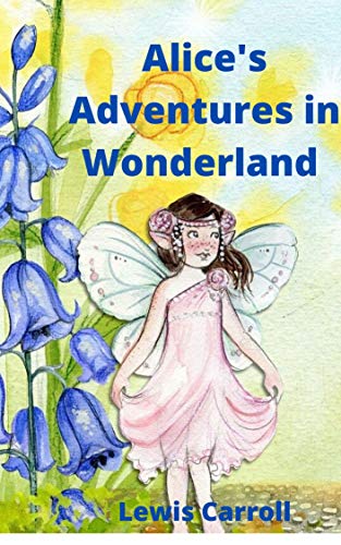 Alice's Adventures in Wonderland _ by Akham. With a Proem by Austin Dobson - Illustrated (English Edition)