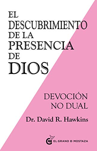 El descubrimiento de la presencia de Dios. Devoción no dual