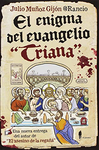 El enigma del evangelio "Triana": 4 (Bizzarro)