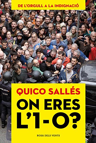 On eres l'1-O?: De l'orgull a la indignació (Catalan Edition)