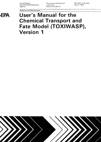 User's Manual For The Chemical Transport And Fate Model (TOXIWASP) Version I (English Edition)