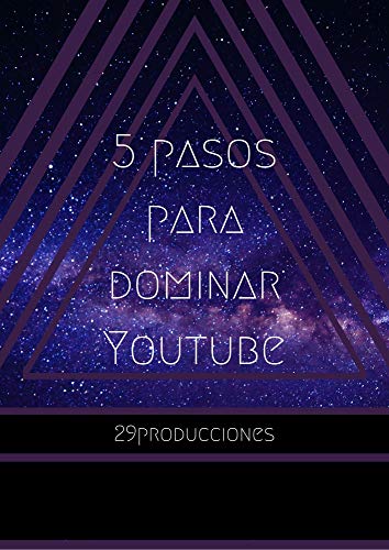 5 Pasos para Dominar YOUTUBE