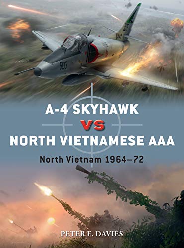 A-4 Skyhawk vs North Vietnamese AAA: North Vietnam 1964–72 (Duel) (English Edition)