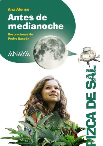 Antes de medianoche (LITERATURA INFANTIL (6-11 años) - Pizca de Sal)