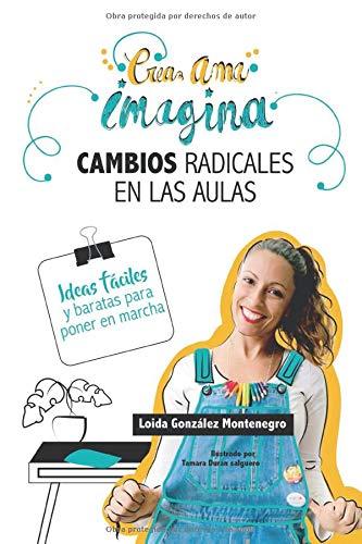 Cambios radicales en las aulas: Crea Ama Imagina