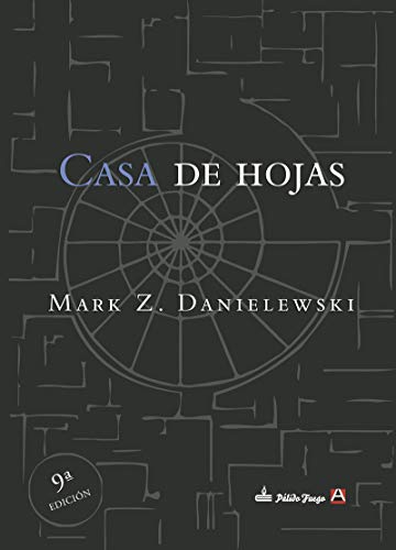 CASA DE HOJAS (NARRATIVA)