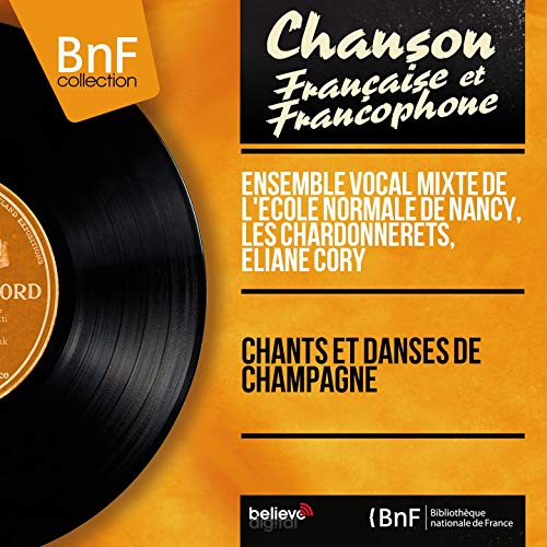 Chants et danses de Champagne (Mono version)