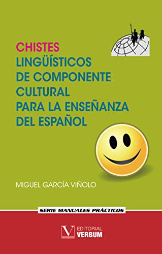 Chistes lingüísticos de componente cultural para la enseñanza del español: 1 (Manuales Prácticos)