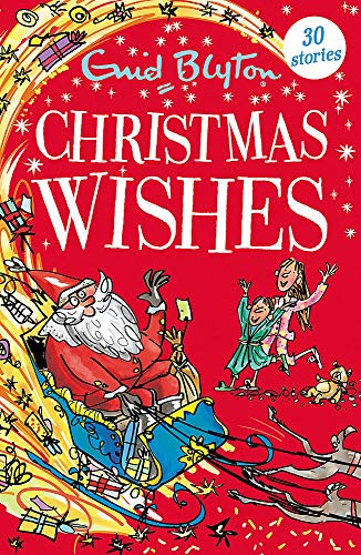 Christmas Wishes: Contains 30 classic tales (Bumper Short Story Collections)