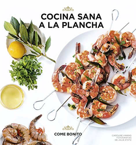 Cocina sana a la plancha (Come bonito)