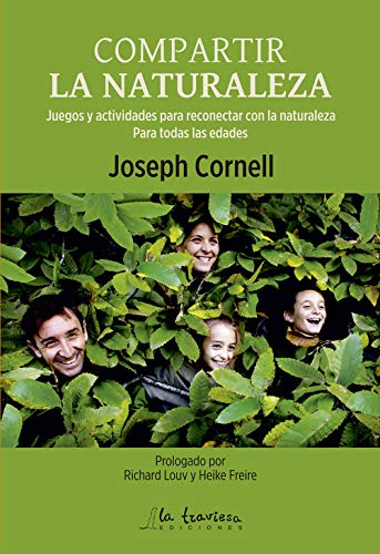 COMPARTIR LA NATURALEZA: Juegos y actividades para reconectar con la naturaleza. Para todas las edades