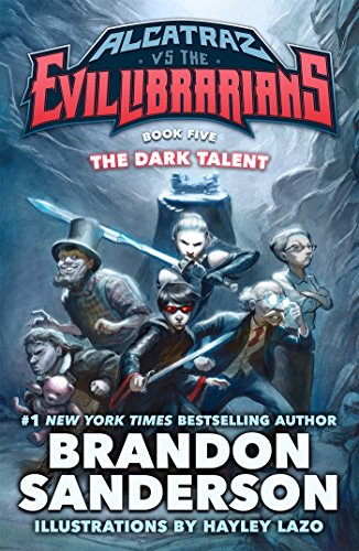 DARK TALENT: Alcatraz vs. the Evil Librarians: 5 (Alcatraz Versus the Evil Librarians)