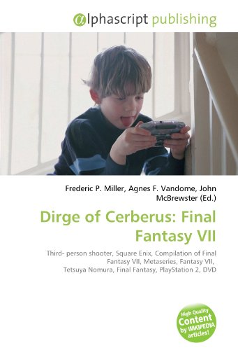 Dirge of Cerberus: Final Fantasy VII: Third- person shooter, Square Enix, Compilation of Final Fantasy VII, Metaseries, Fantasy VII,  Tetsuya Nomura, Final Fantasy, PlayStation 2, DVD