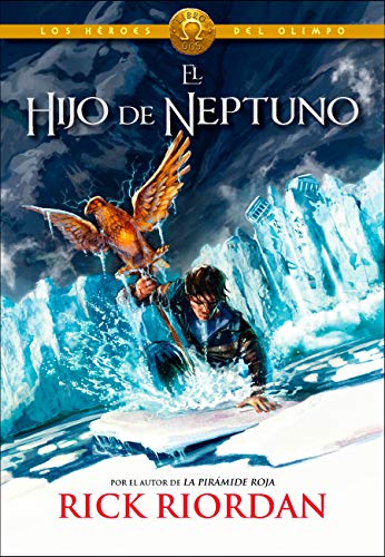 El hijo de Neptuno (Los héroes del Olimpo 2)