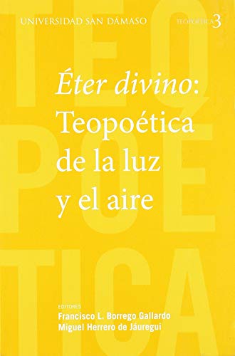 Éter divino: Teopoética de la luz y el aire: 3