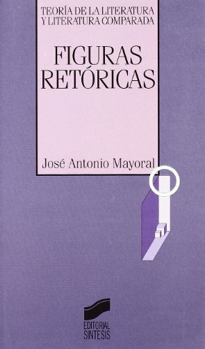 Figuras retóricas: 9 (Teoría de la literatura y literatura comparada)