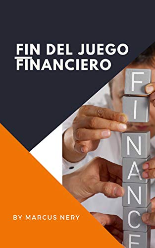 FIN DEL JUEGO FINANCIERO